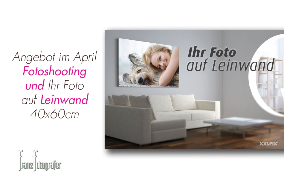 FranzFotografer-Leinwand-Angebot-im-April